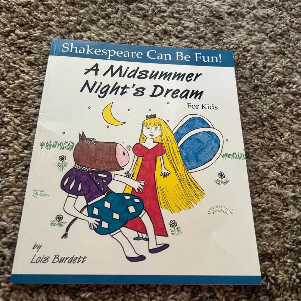 A Midsummer Night's Dream for Kids Book by Lois Burdett